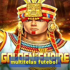 multitelas futebol